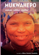 Mukwahepo. Women Soldier Mother