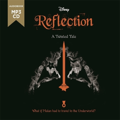 Mulan: Reflection - Walt Disney, and Zeller, Emily Woo (Narrator)