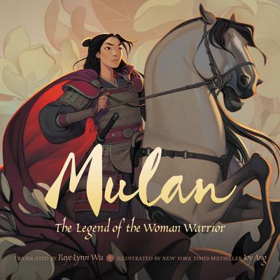 Mulan: The Legend of the Woman Warrior - Wu, Faye-Lynn