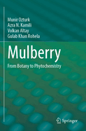 Mulberry: From Botany to Phytochemistry