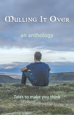 Mulling It Over - James, Gill (Editor)