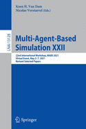 Multi-Agent-Based Simulation XXII: 22nd International Workshop, MABS 2021, Virtual Event, May 3-7, 2021, Revised Selected Papers