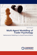 Multi-Agent Modelling of Trader Psychology
