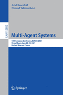 Multi-Agent Systems: 18th European Conference, Eumas 2021, Virtual Event, June 28-29, 2021, Revised Selected Papers