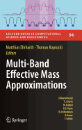 Multi-Band Effective Mass Approximations: Advanced Mathematical Models and Numerical Techniques - Ehrhardt, Matthias (Editor), and Koprucki, Thomas (Editor)