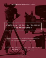 Multi-Camera Cinematography and Production: Camera, Lighting and Other Production Aspects for Multiple Camera Image Capture