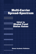 Multi-Carrier Spread-Spectrum: For Future Generation Wireless Systems, Fourth International Workshop, Germany, September 17-19, 2003