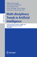 Multi-disciplinary Trends in Artificial Intelligence: 16th International Conference, MIWAI 2023, Hyderabad, India, July 21-22, 2023, Proceedings