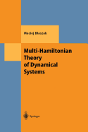 Multi-Hamiltonian Theory of Dynamical Systems