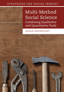 Multi-Method Social Science: Combining Qualitative and Quantitative Tools