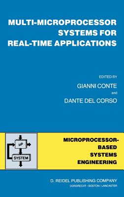 Multi-Microprocessor Systems for Real-Time Applications - Conte, Gianni (Editor), and del Corso, Dante (Editor)