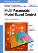 Multi-Parametric Model-Based Control: Theory and Applications - Pistikopoulos, Efstratios N, and Georgiadis, Michael C, and Dua, Vivek