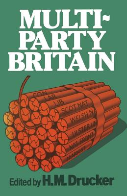 Multi-party Britain - Drucker, H. M.