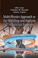 Multi-Physics Approach to the Modelling and Analysis of Molten Salt Reactors