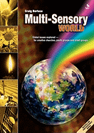 Multi-sensory World: Global Issues Explored - For Creative Churches, Youth Groups and Small Groups