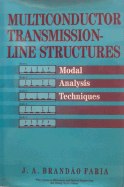Multiconductor Transmission-Line Structures: Modal Analysis Techniques - Brand?o Faria, J A