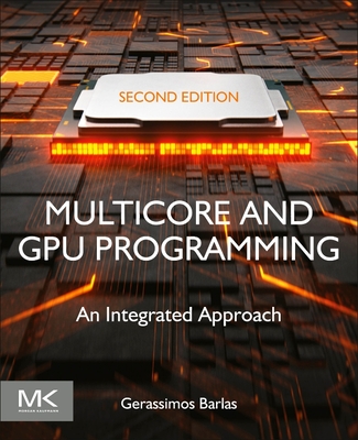 Multicore and Gpu Programming: An Integrated Approach - Barlas, Gerassimos