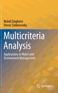 Multicriteria Analysis: Applications to Water and Environment Management