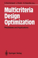 Multicriteria Design Optimization: Procedures and Applications