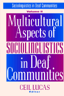 Multicultural Aspects of Sociolinguistics in Deaf Communities: Volume 2