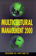 Multicultural Management 2000: Essential Cultural Insights for Global Business Success