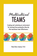 Multicultural Teams: Creating and Sustaining an Environment for Learning from Perspective Diversity That Maximizes Team Effectiveness