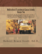 Multicultural Transition in Kansas Schools: Volume Two: Analysis of the Qualitative Data from a Survey of Caseworkers with Experience on Transition Teams for CLD Students
