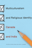 Multiculturalism and Religious Identity: Canada and India