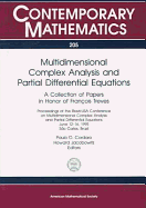 Multidimensional Complex Analysis and Partial Differential Equations: A Collection of Papers in Honor of Francois Treves: Proceedings of the Brazil-USA Conference on Multidimensional Complex Analysis and Partial Differential Equations, June 12-16, 1995...