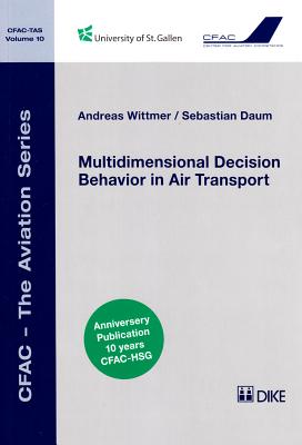 Multidimensional Decison Behavior in Air Transport, 10 - Wittmer, Andreas, and Daum, Sebastian