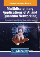 Multidisciplinary Applications of AI and Quantum Networking