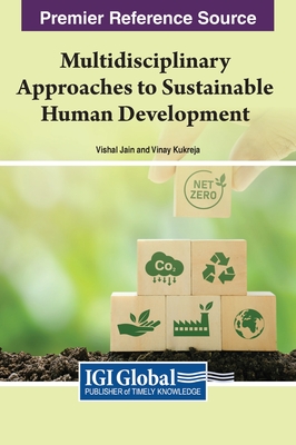 Multidisciplinary Approaches to Sustainable Human Development - Jain, Vishal (Editor)