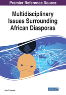 Multidisciplinary Issues Surrounding African Diasporas