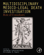 Multidisciplinary Medico-Legal Death Investigation: Role of Consultants