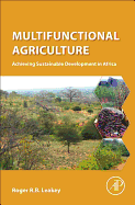 Multifunctional Agriculture: Achieving Sustainable Development in Africa