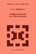 Multigrid Methods for Finite Elements