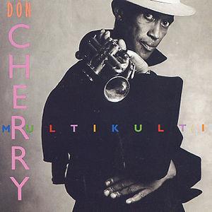 Multikulti - Don Cherry