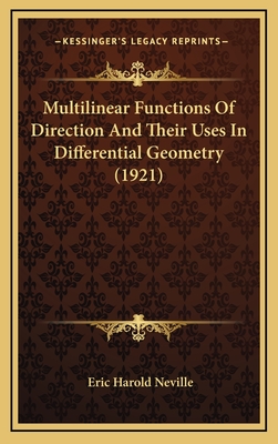 Multilinear Functions of Direction and Their Uses in Differential Geometry (1921) - Neville, Eric Harold