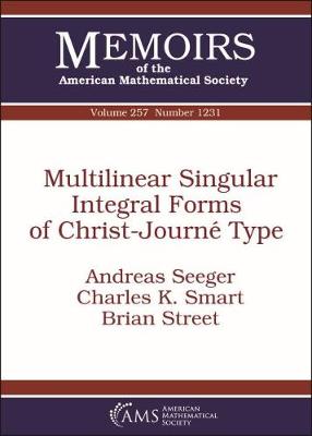 Multilinear Singular Integral Forms of Christ-Journe Type - Seeger, Andreas, and Smart, Charles K., and Street, Brian