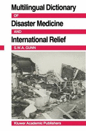 Multilingual Dictionary of Disaster Medicine and International Relief: English, Francais, Espanol - Gunn, S William A