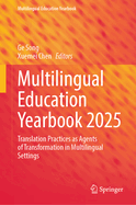 Multilingual Education Yearbook 2025: Translation Practices as Agents of Transformation in Multilingual Settings