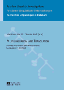 Multilingualism and Translation: Studies on Slavonic and Non-Slavonic Languages in Contact