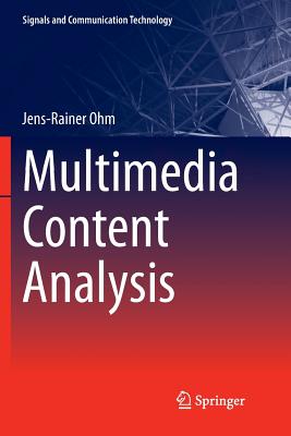 Multimedia Content Analysis - Ohm, Jens-Rainer