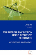 Multimedia Encryption Using Recursive Sequences