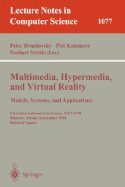 Multimedia, Hypermedia, and Virtual Reality: Models, Systems, and Applications: First International Conference, Mhvr'94, Moscow, Russia September (14-16), 1996. Selected Papers