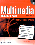 Multimedia: Making It Work: Instructor's Pack