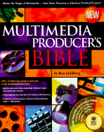 Multimedia Producer's Bible: With CDROM