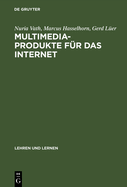 Multimedia-Produkte F?r Das Internet