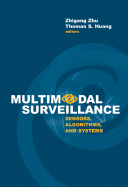 Multimodal Surveillance: Sensors, Algorithms, and Systems