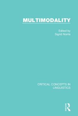 Multimodality - Norris, Sigrid (Editor)